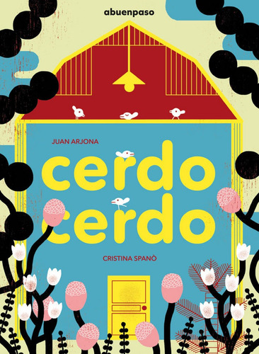 Cerdo Cerdo, De Arjona Vázquez, Juan. Editorial A Buen Paso S.c.p. En Español