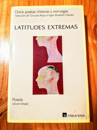 Latitudes Extremas: Poesía Bilingüe 