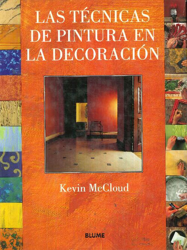 Libro Las Tecnicas De La Pintura En La Decoracion De Kevin M