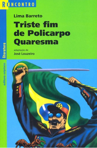 Triste fim de Policarpo Quaresma, de Barreto, Lima. Série Reecontro literatura Editora Somos Sistema de Ensino, capa mole em português, 2003