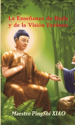 Libro La Enseã±anza De Buda Y De La Visiã³n Errã³nea - Xi...