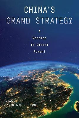 Libro China's Grand Strategy : A Roadmap To Global Power?...