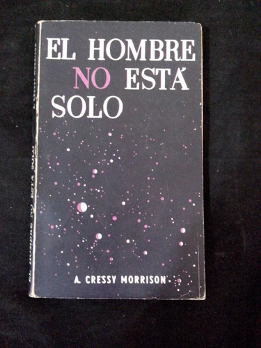 El Hombre No Esta Solo A Cressy Morrison