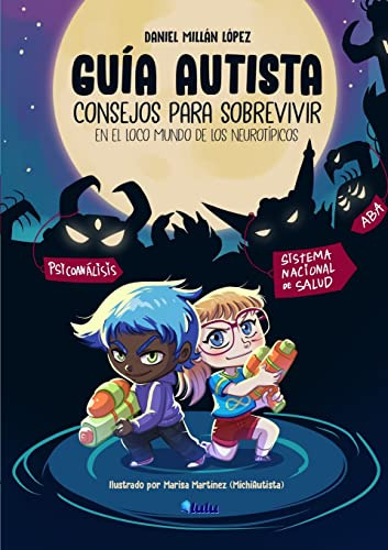 Guía Autista: Consejos Para Sobrevivir En El Loco Mundo De L