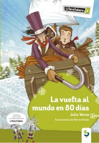 La Vuelta Al Mundo En 80 Dias - Literatubers, de Verne, Julio. Editorial Camino al sur, tapa blanda en español, 2018