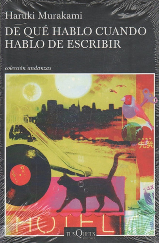 De Que Hablo Cuando Hablo De Escribir - Haruki Murakami