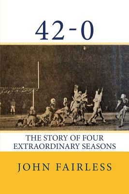 Libro 42-0: The Story Of Four Extraordinary Seasons - Fai...