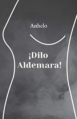 !dilo Aldemara!