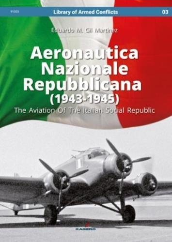 Aeronautica Nazionale Repubblicana 19431945 La Aviacion De L