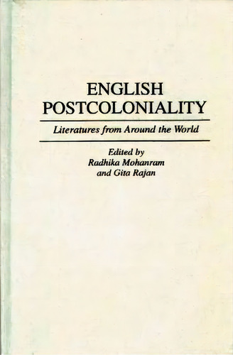 English Postcoloniality, De Radhika Mohanram. Editorial Abc Clio, Tapa Dura En Inglés
