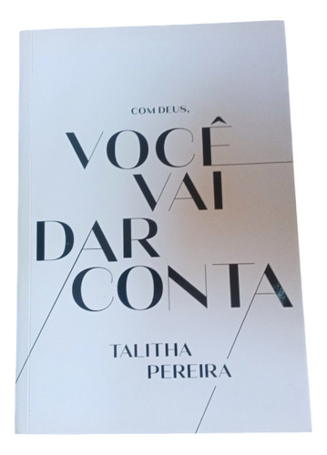 Livro Você Vai Dar Conta Com Deus Pastora Thalita! (Usado)