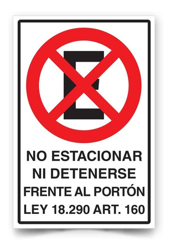 No Estacionar Ni Detener Frente Al Portón Ley 45x30cm Reflec