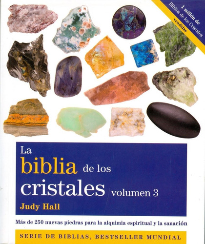 La Biblia De Los Cristales - Vol 3 - Judy Hall - Gaia