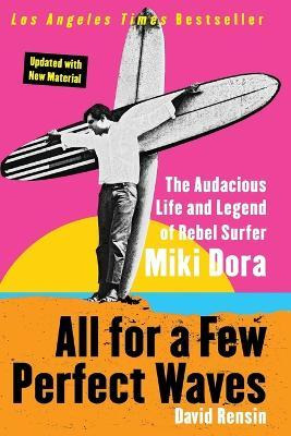 Libro All For A Few Perfect Waves : The Audacious Life An...