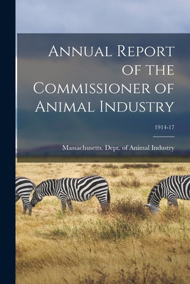 Libro Annual Report Of The Commissioner Of Animal Industr...