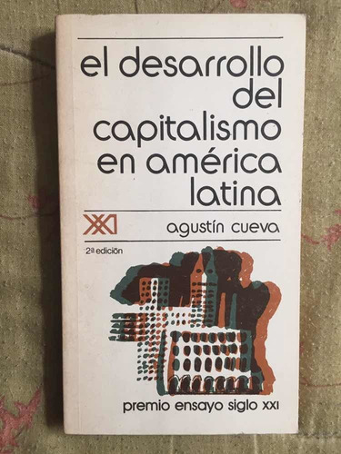 El Desarrollo Del Capitalismo En Latinoamérica Agustín Cueva