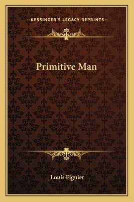 Libro Primitive Man - Figuier, Louis