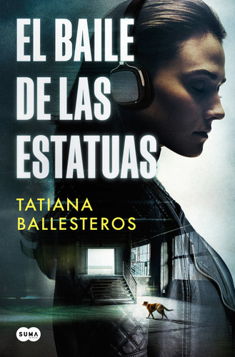 Libro El Baile De Las Estatuas - Tatiana Ballesteros
