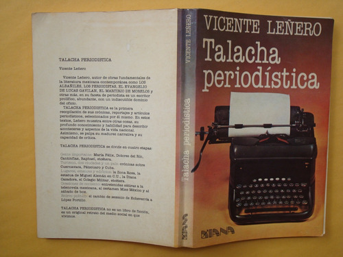 Vicente Leñero, Talacha Periodística, Editorial Diana, Méxic