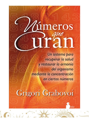 Libro Numeros Que Curan, De Grigori Grabovoi. Editorial Sirio, Tapa Blanda En Español, 2022