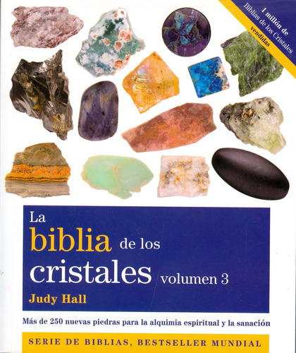 Biblia De Los Cristales 3, De Hall, Judy. Editorial Gaia Ediciones, Tapa Blanda, Edición 1 En Español, 2014