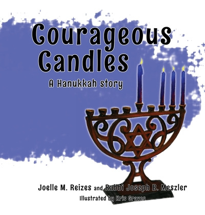 Libro Courageous Candles: A Hanukkah Story - Reizes, Joel...