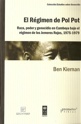 El Regimen De Pol Pot, De Kiernan., Vol. 1. Editorial Prometeo Libros, Tapa Blanda En Español