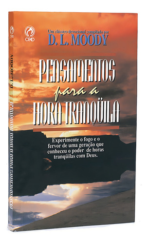 Pensamentos para hora tranquila, de Moody, Dwight L.. Editorial CPAD, capa mole em português, 1996
