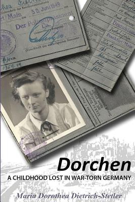 Libro Dorchen: A Childhood Lost In War-torn Germany - Die...