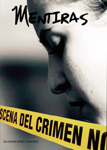 Mentiras.: , De Moret Martínez., Vol. 1. Editorial Punto Rojo Libros S.l., Tapa Pasta Blanda, Edición 1 En Español, 2024