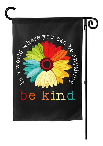 Be Kind Garden Banner 12x18 Margarita En Un Mundo Donde Pued