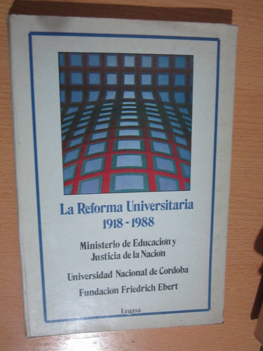 La Reforma Universitaria (1918-1988)(ministerio De Educación