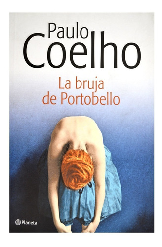 Imagen 1 de 1 de Bruja De Portobello - Paulo Coelho - Planeta - Libro Nuevo