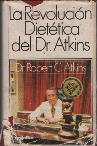 La Revolucion Dietetica Del Dr. Atkins Dr. Robert Atkins 