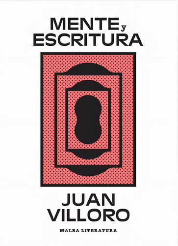 Mente Y Escritura - Villoro, Juan