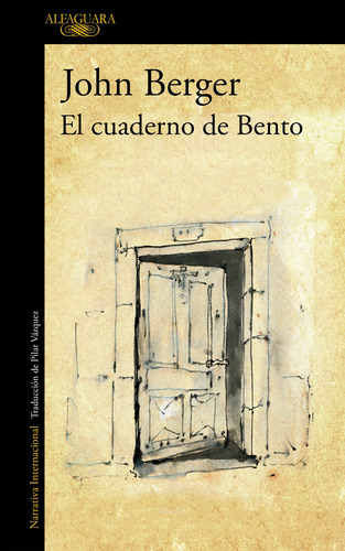 El cuaderno de Bento, de Berger, John. Serie Ah imp Editorial Alfaguara, tapa blanda en español, 2020