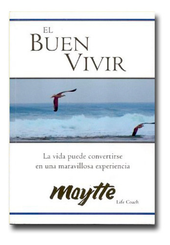 El Buen Vivir Maytte Libro Físico