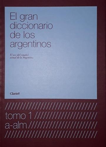 El Gran Diccionario De Los Argentinos Clarin Tomos N°1 Y N°2