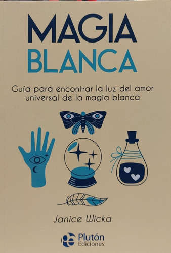 Magia Blanca Janice Wicka Pluton Nvo *