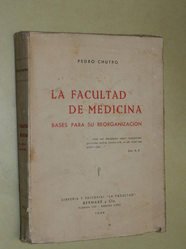 * La Facultad De Medicina Bases Para Su Reorganiz - C 29-e03