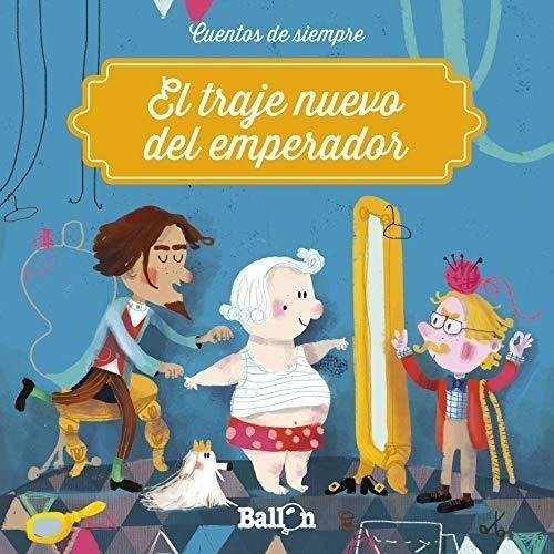 El Traje Nuevo Del Emperador (cuentos De Siempre)