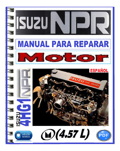 Manual De Taller Servicio Motor Isuzu Npr 4hg1 4.57l Español