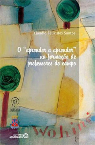 Aprender A Aprender Na Formaçao De Professores Do Campo Editora Autores Associados, Capa Mole, Edição 1ª Edição - 2013 Em Português