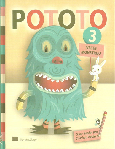 Pototo - 3 Veces Monstruo - Cesar Bandin Ron / C. Turdera