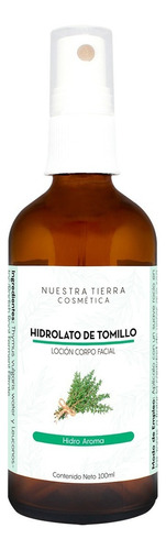 Hidrolato De Tomillo Orgánico- Astringente-120ml Tipo de piel Todo tipo de piel