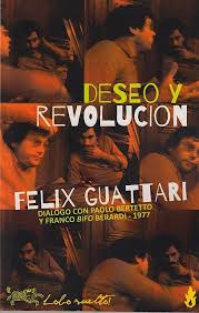 Deseo Y Revolucion. Dialogo Con Paolo Bertetto Y Franco ...