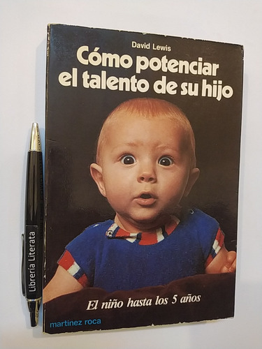 Cómo Potenciar El Talento De Su Hijo David Lewis Ed. Martíne