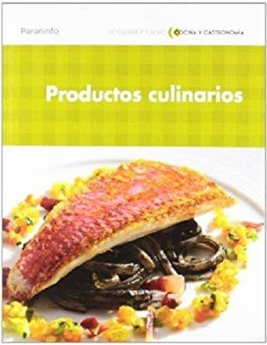 Productos culinarios, De Armendariz Sanz Jose Luis. Editorial Paraninfo En Español