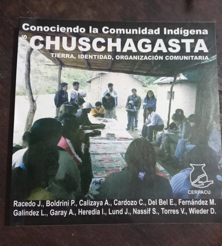 Chuschagasta Tierra, Identidad, Organización Comunitaria  °°