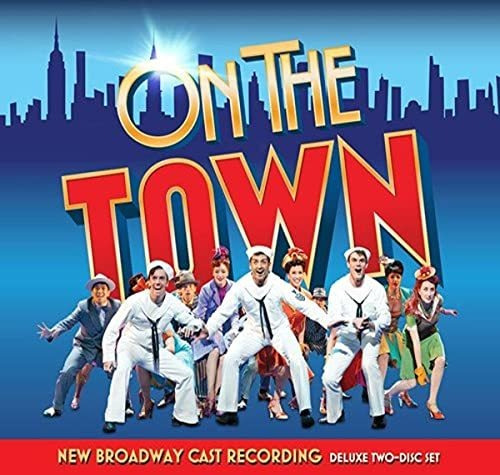 Cd On The Town (new Broadway Cast Recording) - Tony Yazbeck